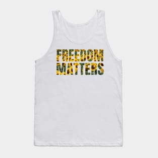 Freedom Matters - Yellow Sunflowers Design - Social Justice Tank Top